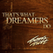 2014 That's What Dreamers Do (Single)
