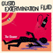 Gusto Extermination Fluid - The Cleaner