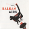 2018 Balkan Airs