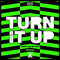 2019 Turn It Up (Remixes) [Ep]