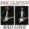 1990 1990.04.25 Bad Love - Reunion Arena, Dallas, Texas, USA (CD 1)