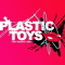 Plastic Toys - For Tonight Only