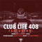 2015 Club Life 408 (2015-01-25): Hour 1