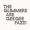 Glimmers - Are Gee Gee Fazzi