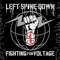 Left Spine Down - Fighting For Voltage