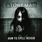 Stoneman - How to Spell Heroin