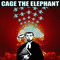 Cage The Elephant ~ Cage The Elephant