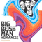 Big Boss Man - Humanize