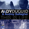 2015 Andy Duguid & Audrey Gallagher - This is Life (Single) 