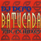 DJ Dero - Batucada (The Remixes)