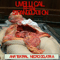 Umbilical Fetal Strangulation - Anfiteatral Necroidolatria (Demo)
