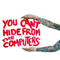 Computers - You Can\'t Hide From The Computers