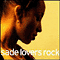 Sade (GBR) ~ Lovers Rock