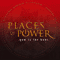 Places Of Power - Now Is The Hour