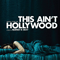 Silence Is Sexy - This Ain\'t Hollywood (OST)