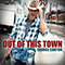 2019 Out Of This Town (Single)