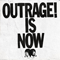 2017 Outrage! Is Now