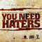 2011 You Need Haters (Single) 