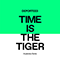 2015 Time Is The Tiger (Remixes Single)