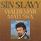 Waldemar Matuska - Sin Slavy (CD 1)