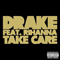 2012 Take Care (Originally By Drake Feat. Rihanna) [Single] 