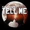 2016 Tell Me (Single)