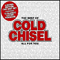 2011 The Best of Cold Chisel: All For You (CD 1)