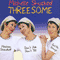 2005 Threesome (CD 3): Got No Strings