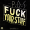 2012 Fuck Your Stuff (Single)