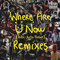2015 Where Are U Now (Remixes) (EP)