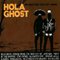 Hola Ghost - The Man They Couldn\'t Hang