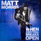 Matt Morris - When Everything Breaks Open