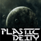 PlasticDeity - Who Am I?
