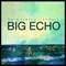 Morning Benders - Big Echo