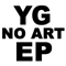 2010 Yg No Art (EP)