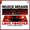 2021 Music Means Love Forever (feat. Armin van Buuren) (Single)