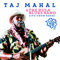 Taj Mahal ~ Live from Kauai (with The Hula Blues Band)