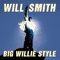 Will Smith ~ Big Willie Style