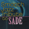Smooth Jazz All Stars - Tribute To Sade
