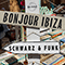 2018 Bonjour Ibiza (Single)