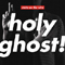 Holy Ghost - Static On The Wire