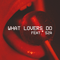 2017 What Lovers Do (feat. SZA) (Single)