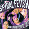 Spiral Fetish - Whatever Happened To Fun