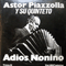 1969 Astor Piazzolla Y Su Quinteto - Adios Nonino (LP)