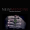 New Medicine - Breaking The Model