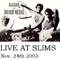 2003 Live At Slims