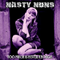 Nasty Nuns - Too Much Is Never Enough