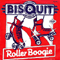 Bisquit - Roller Boogie (EP)