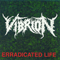 Vibrion - Erradicated Life (EP)