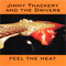 Jimmy Thackery and The Drivers - Feel The Heat